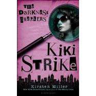 Kiki Strike: The Darkness Dwellers