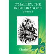O'Malley, the Irish Dragoon - Vol. 1