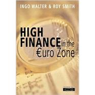 High Finance in the Euro-Zone : Competing in the New European Capital Market