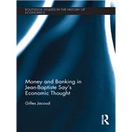 Money and Banking in Jean-Baptiste SayÆs Economic Thought