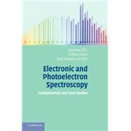 Electronic and Photoelectron Spectroscopy: Fundamentals and Case Studies