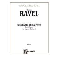 Gaspard De La Nuit: A Kalmus Classic Edition