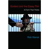 Godard and the Essay Film