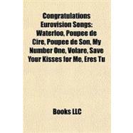 Congratulations Eurovision Songs : Waterloo, Poupée de Cire, Poupée de Son, My Number One, Volare, Save Your Kisses for Me, Eres Tú