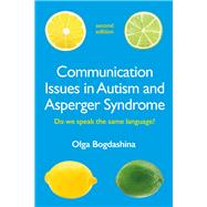 Communication Issues in Autism and Asperger Syndrome, Second Edition