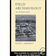 Field Archaeology : An Introduction