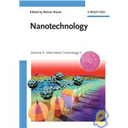 Nanotechnology Volume 4: Information Technology II