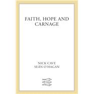 Faith, Hope and Carnage