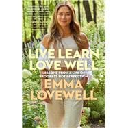 Live Learn Love Well Lessons from a Life of Progress Not Perfection book cover, ISBN 9780593497371