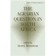 The Agrarian Question in South Africa