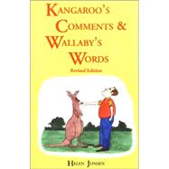 Kangaroo's Comments & Wallaby Words