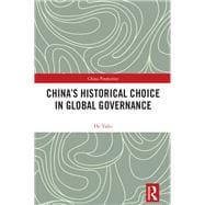 China's Historical Choice in Global Governance