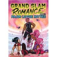 Grand Slam Romance Book 2: Major League Hotties A Graphic Novel