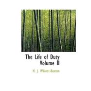 Life of Duty Volume II : A Year's Plain Sermons on the Gospels or Epistles
