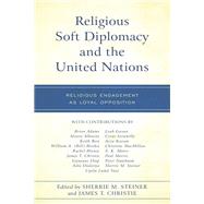 Religious Soft Diplomacy and the United Nations Religious Engagement as Loyal Opposition