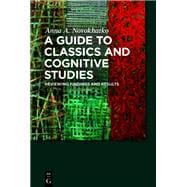 A Guide to Classics and Cognitive Studies