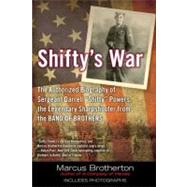 Shifty's War The Authorized Biography of Sergeant Darrell 