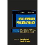 Developmental Psychopathology, Developmental Neuroscience