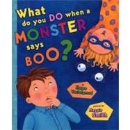 What do you do When a Monster says Boo?