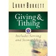 Giving and Tithing Includes Serving and Stewardship