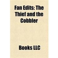 Fan Edits : The Phantom Edit, the Thief and the Cobbler, Fan Edit, the Two Towers