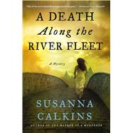 A Death Along the River Fleet A Mystery