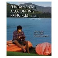 Fundamental Accounting Principles Volume 2 (Chapters 12-25), 21st Edition