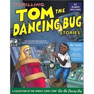 Thrilling Tom the Dancing Bug Stories