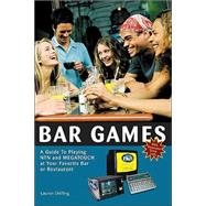 Bar Games A Guide to Playing NTN and MEGATOUCH at Your Favorite Bar or Restaurant book cover, ISBN 9780942257373