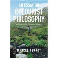 An Essay on Colourist Philosophy