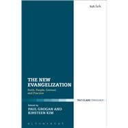 The New Evangelization Faith, People, Context and Practice