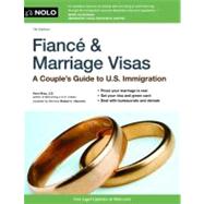 Fiance and Marriage Visas : A Couple's Guide to US Immigration