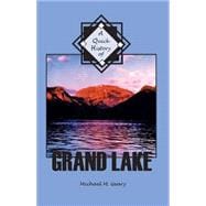 A Quick History of Grand Lake Including Rocky Mountain National Park and the Grand Lake Lodge