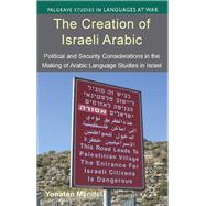 The Creation of Israeli Arabic