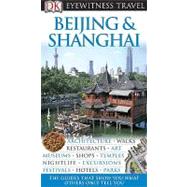 Eyewitness Travel Beijing & Shanghai