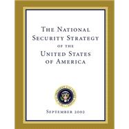 The National Security Strategy of the United States of America September 2002
