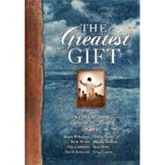 Greatest Gift : A Collection Devoted to Prayer