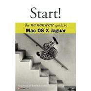 Start : Mac OS X: A No-Nonsense Guide to OS X V10.2