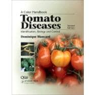 Tomato Diseases: A Color Handbook, Identification, Biology and Control