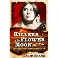 Killers of the Flower Moon: Adapted for Young Readers The Osage Murders and the Birth of the FBI