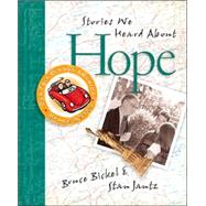 Bruce and Stan Books : Stories We Heard about Hope