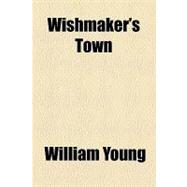 Wishmaker's Town
