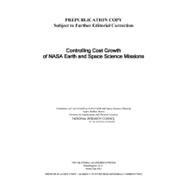 Controlling Cost Growth of Nasa Earth and Space Science Missions
