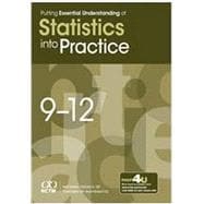 Putting Essential Understanding into Practice: Statistics, 9-12