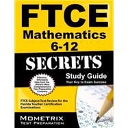 Ftce Mathematics 6-12 Secrets Study Guide
