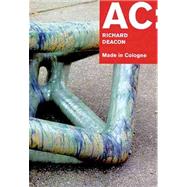 Ac: Richard Deacon : Made in Cologne