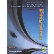 Study Guide/Student Solutions Manual for Serway/Jewett’s Principles of Physics, Volume 2