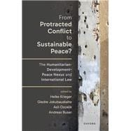 From Protracted Conflict to Sustainable Peace? The Humanitarian-Development-Peace Nexus and International Law
