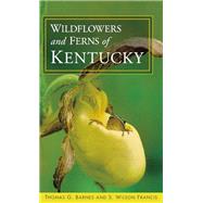 Wildflowers and Ferns of Kentucky