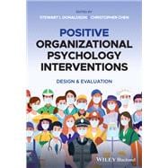 Positive Organizational Psychology Interventions Design and Evaluation